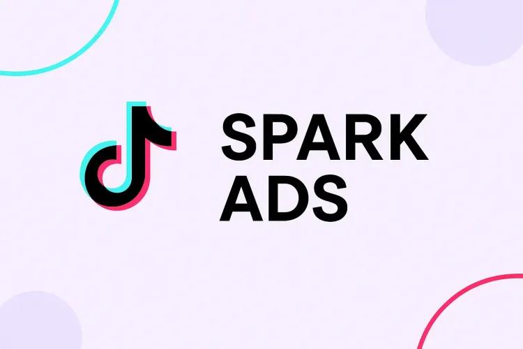 TikTok Spark Ads: What They Are and How to Use Them